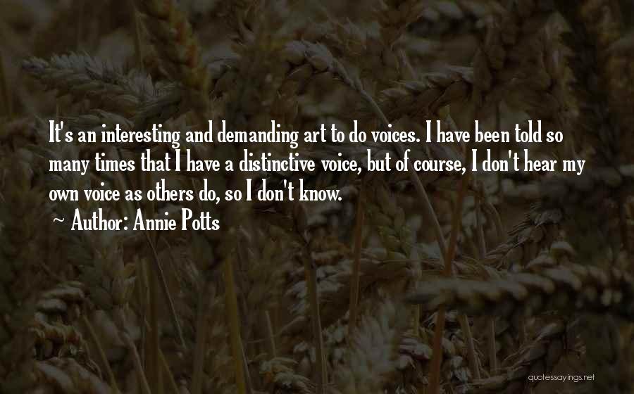 Distinctive Voices Quotes By Annie Potts