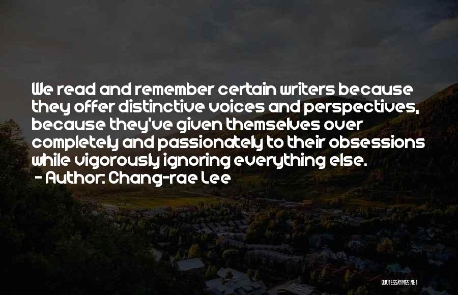 Distinctive Voices Quotes By Chang-rae Lee