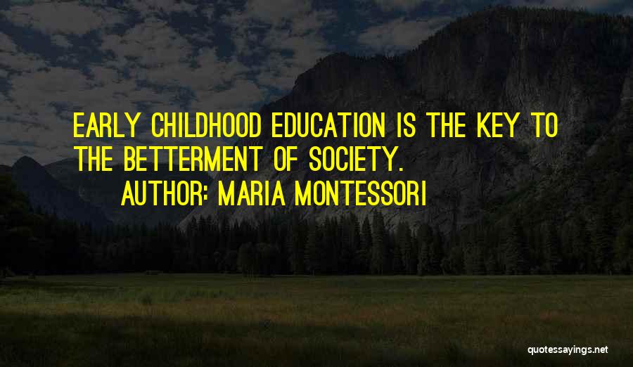 Distinctively Outdoors Quotes By Maria Montessori