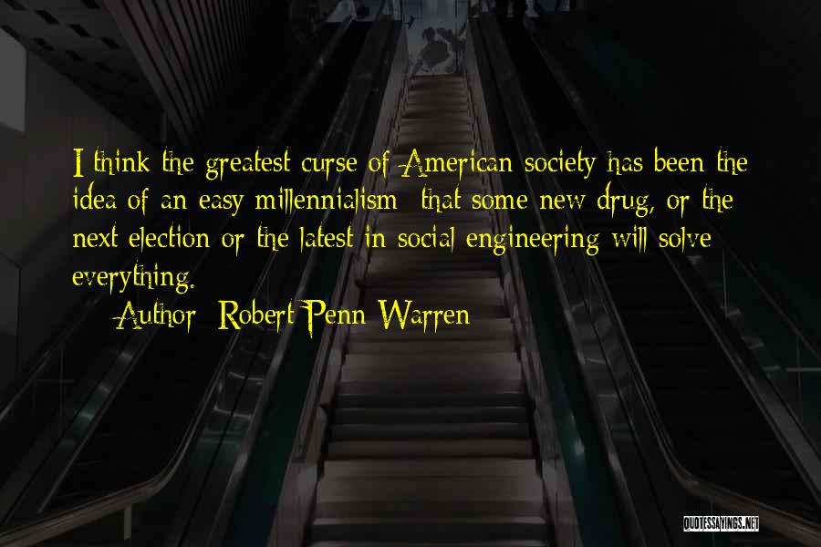Distinctively Outdoors Quotes By Robert Penn Warren
