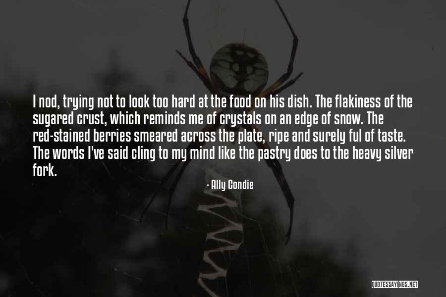 Distingo Pasa Quotes By Ally Condie Distingo Pasa Quotes By Ally Condie