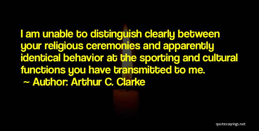 Distinguish Quotes By Arthur C. Clarke