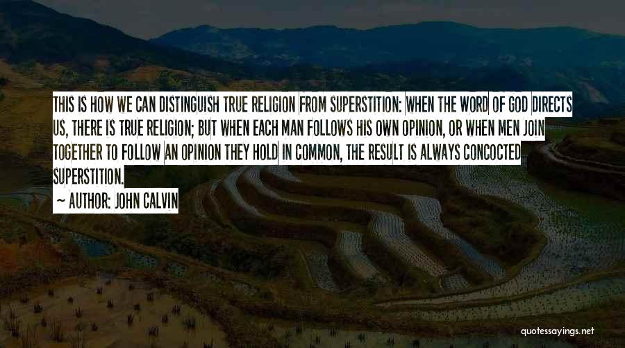 Distinguish Quotes By John Calvin