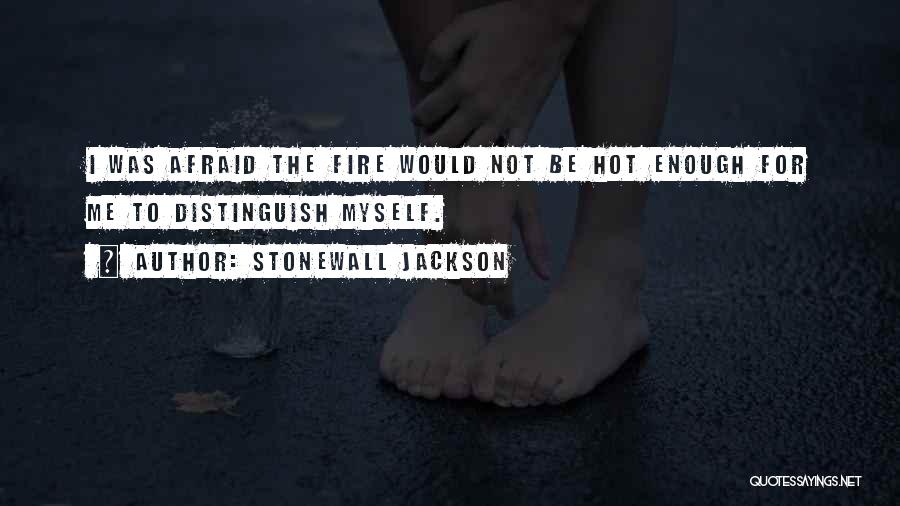 Distinguish Quotes By Stonewall Jackson