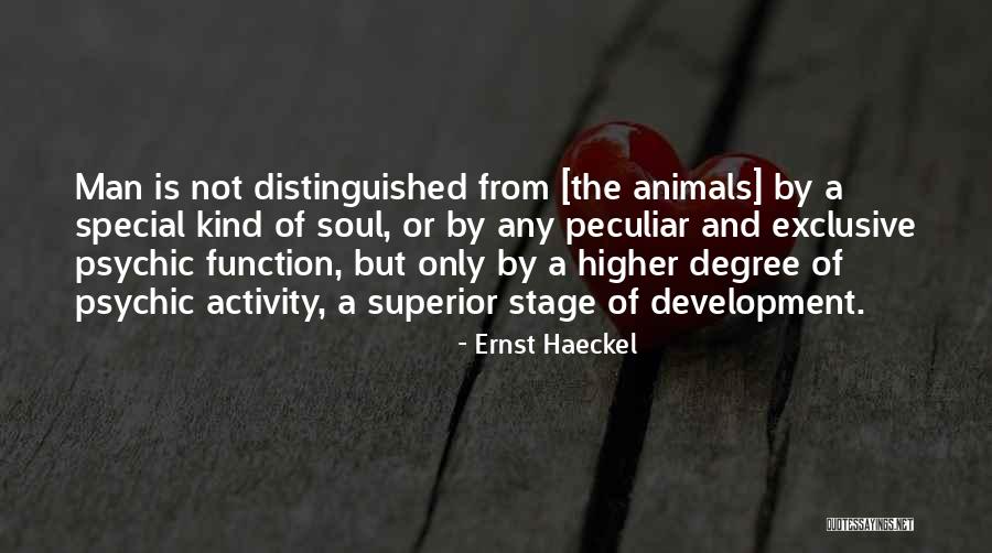 Distinguished Man Quotes By Ernst Haeckel