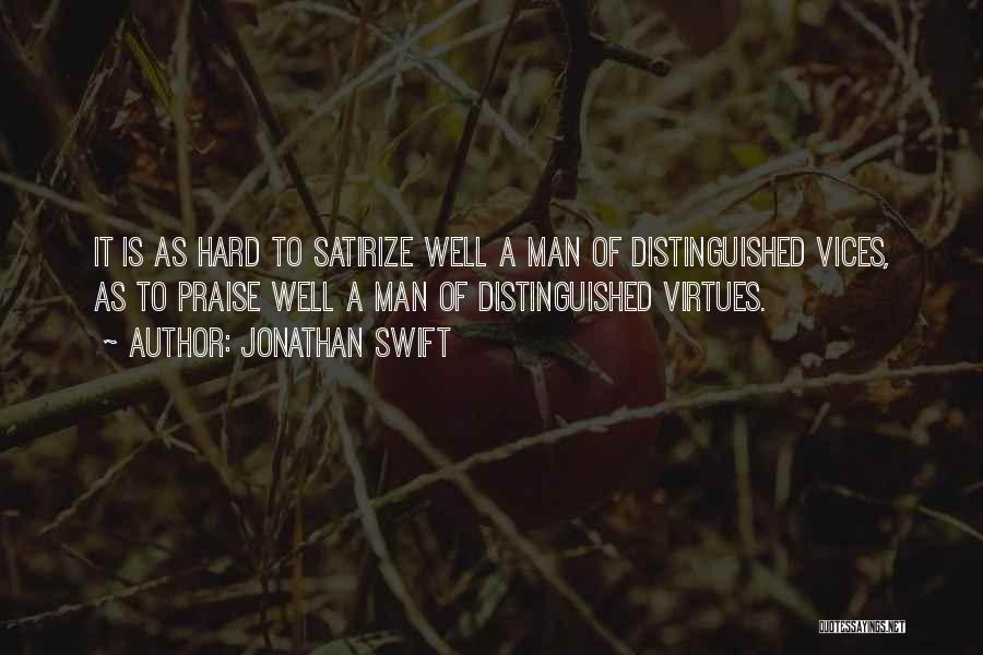 Distinguished Man Quotes By Jonathan Swift