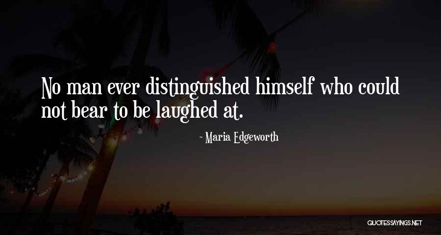 Distinguished Man Quotes By Maria Edgeworth