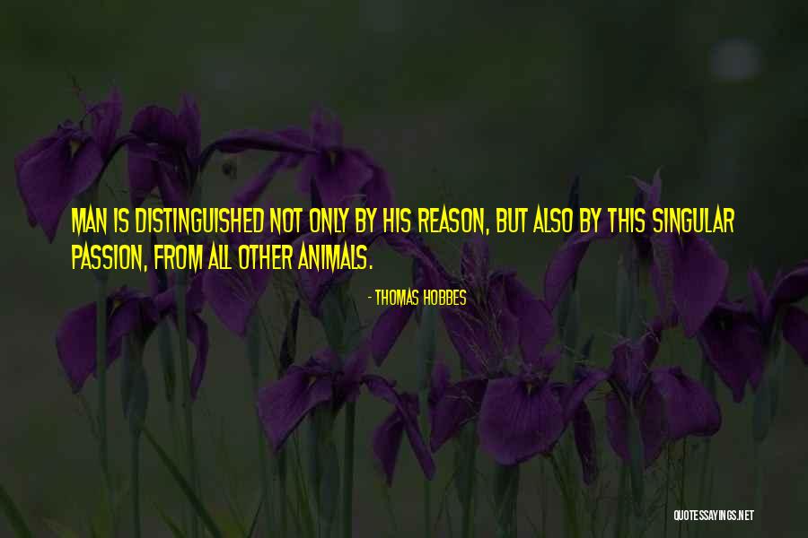Distinguished Man Quotes By Thomas Hobbes Distinguished Man Quotes By Thomas Hobbes