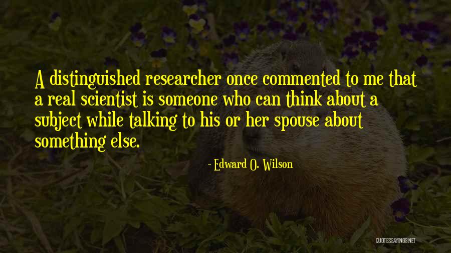 Distinguished Quotes By Edward O. Wilson Distinguished Quotes By Edward O. Wilson