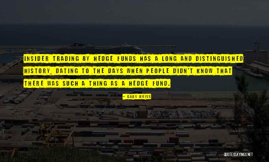 Distinguished Quotes By Gary Weiss Distinguished Quotes By Gary Weiss