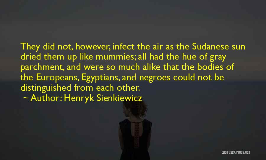 Distinguished Quotes By Henryk Sienkiewicz