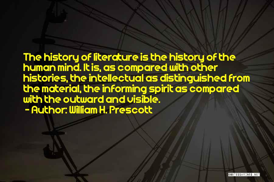 Distinguished Quotes By William H. Prescott