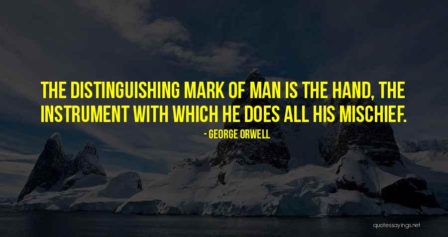 Distinguishing Mark Quotes By George Orwell Distinguishing Mark Quotes By George Orwell