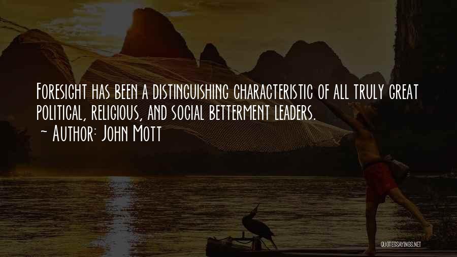 Distinguishing Yourself Quotes By John Mott