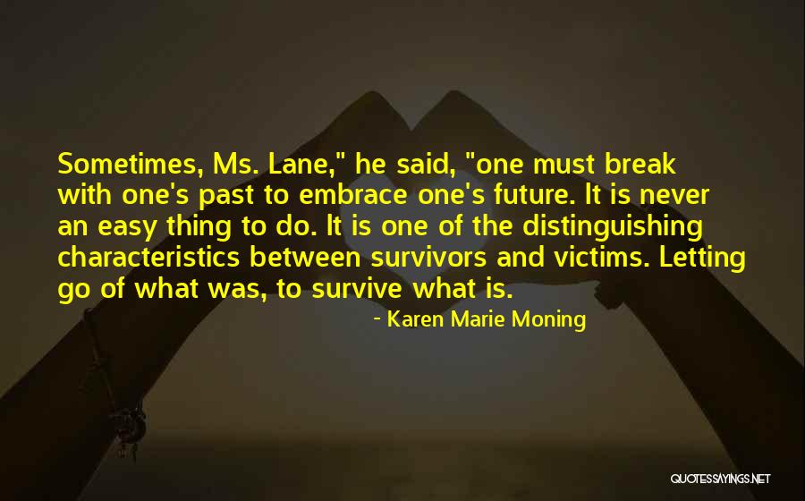 Distinguishing Yourself Quotes By Karen Marie Moning