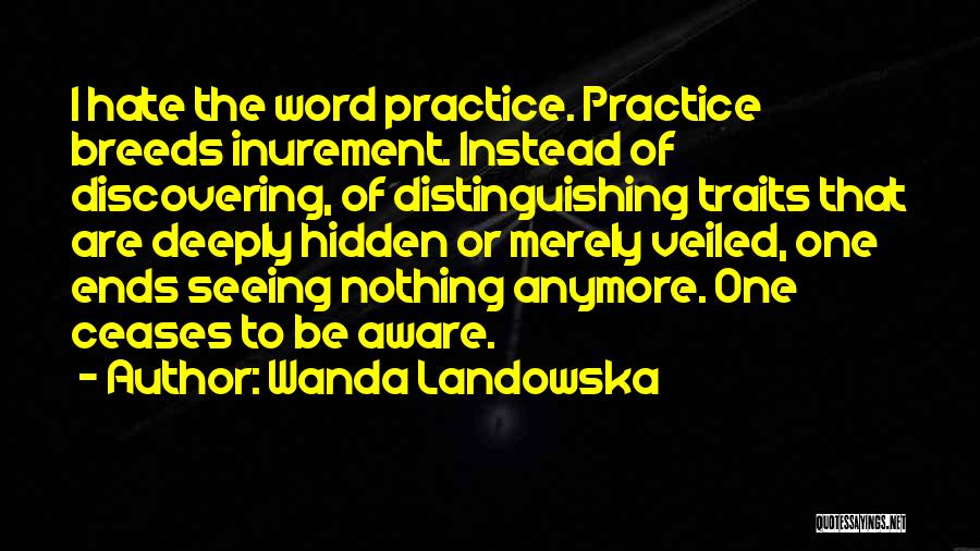 Distinguishing Yourself Quotes By Wanda Landowska