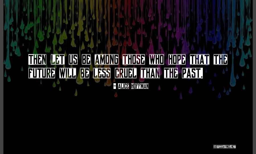 Distintivas Quotes By Alice Hoffman Distintivas Quotes By Alice Hoffman