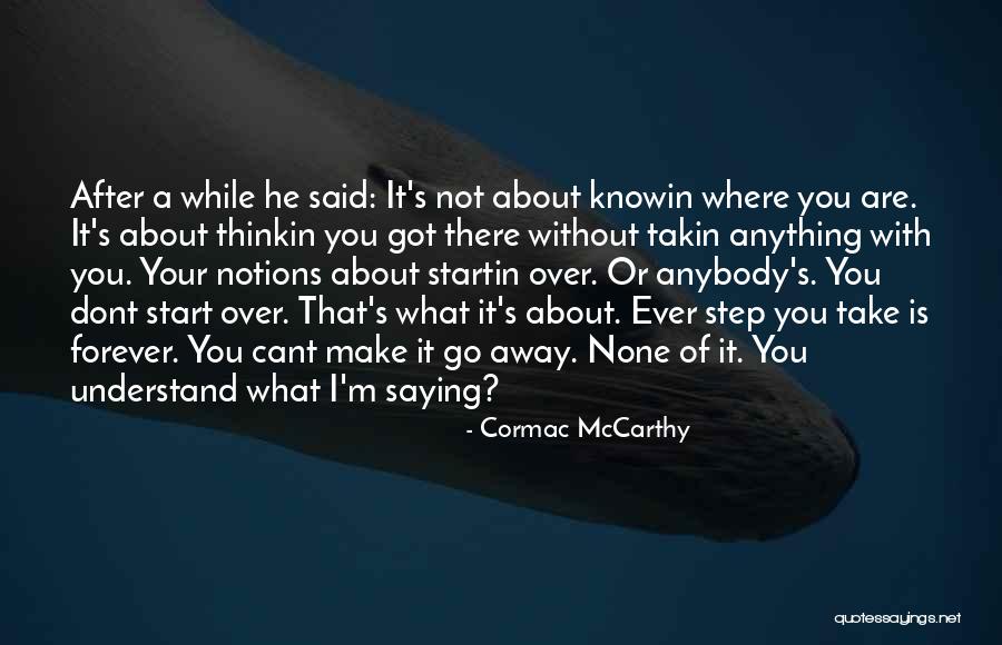 Distintos Dinosaurios Quotes By Cormac McCarthy Distintos Dinosaurios Quotes By Cormac McCarthy