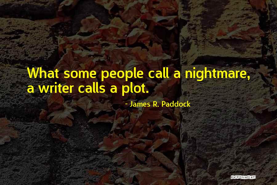 Distorsionado Quotes By James R. Paddock Distorsionado Quotes By James R. Paddock