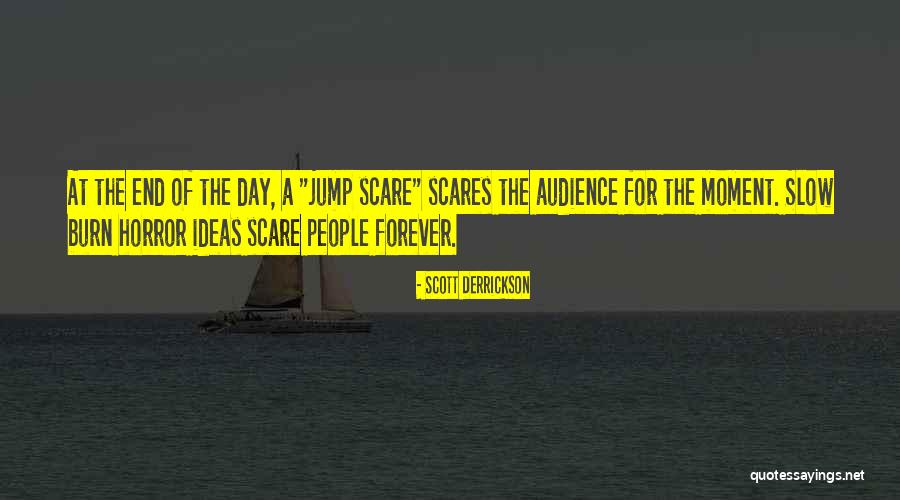 Distorsionat Quotes By Scott Derrickson Distorsionat Quotes By Scott Derrickson