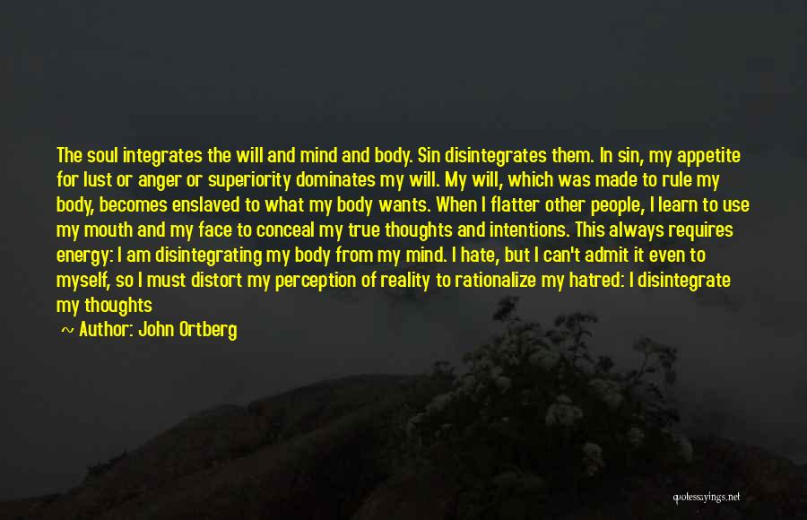 Distort Reality Quotes By John Ortberg
