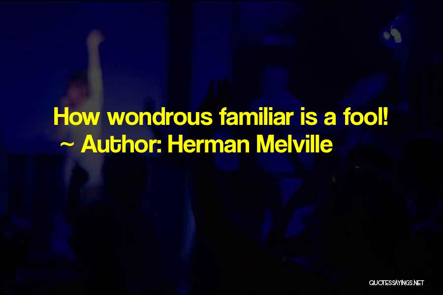 Distort Yourself Album Quotes By Herman Melville