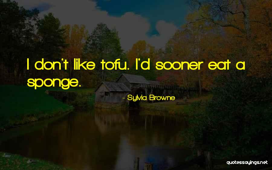 Distorted Beliefs Quotes By Sylvia Browne Distorted Beliefs Quotes By Sylvia Browne