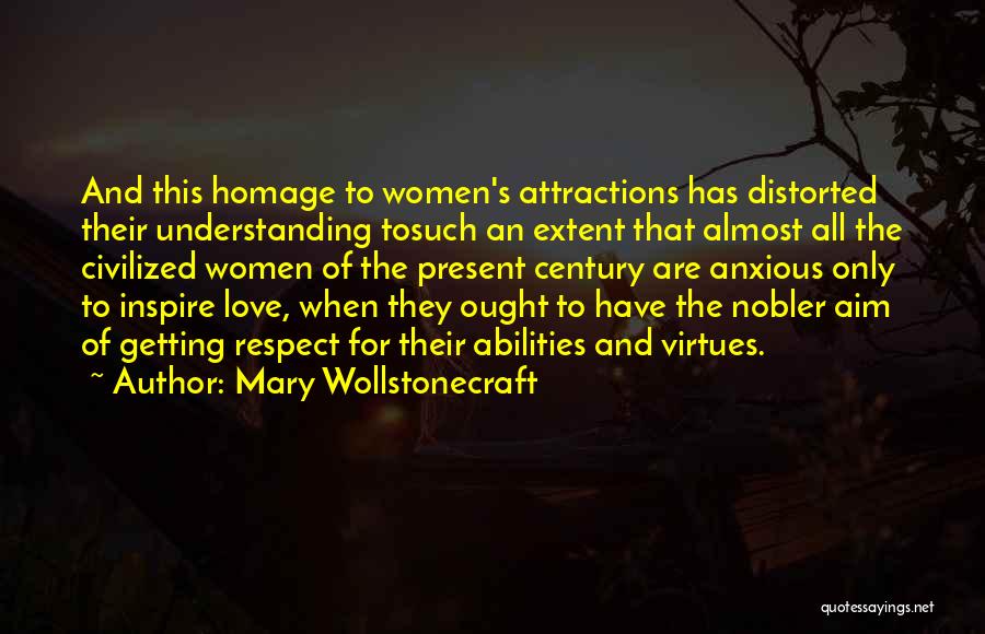 Distorted Love Quotes By Mary Wollstonecraft