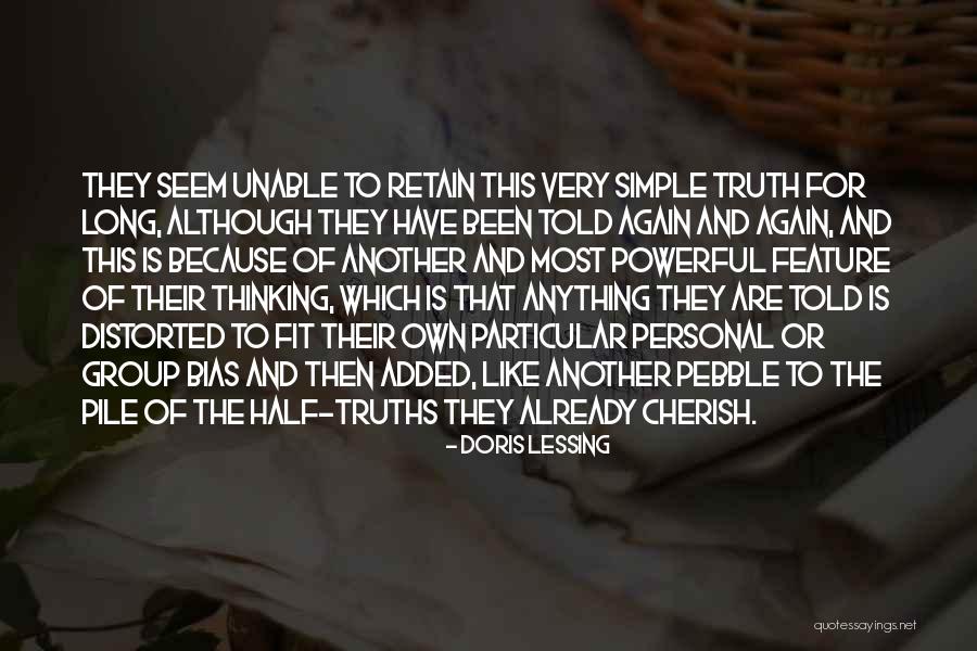 Distorted Thinking Quotes By Doris Lessing Distorted Thinking Quotes By Doris Lessing