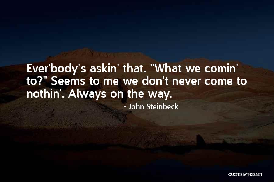Distortion Energy Quotes By John Steinbeck Distortion Energy Quotes By John Steinbeck