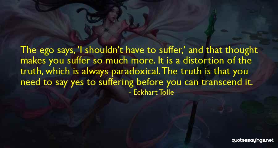 Distortion Quotes By Eckhart Tolle Distortion Quotes By Eckhart Tolle