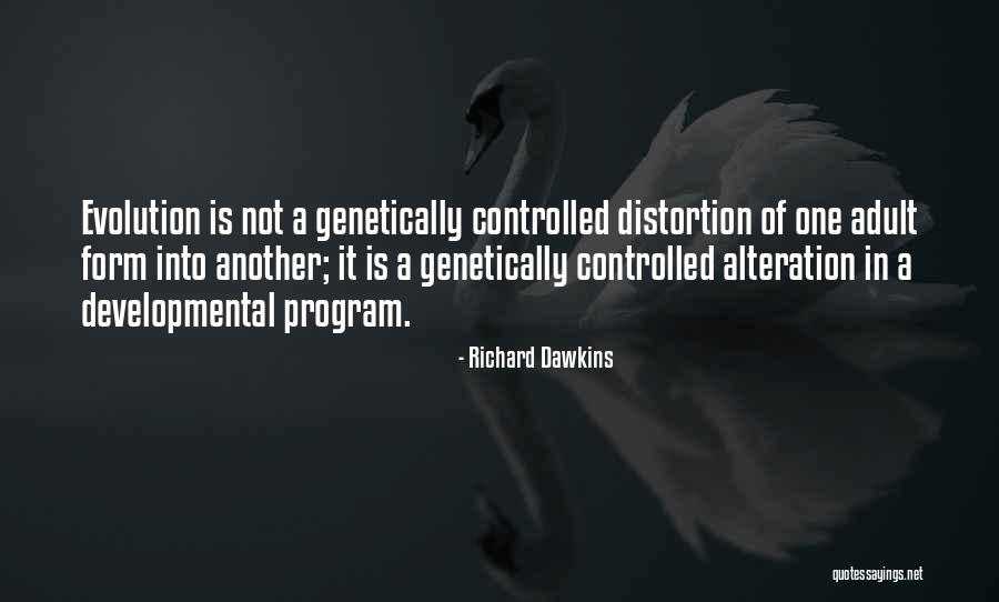 Distortion Quotes By Richard Dawkins Distortion Quotes By Richard Dawkins