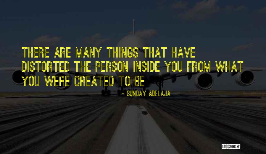 Distortion Truth Quotes By Sunday Adelaja Distortion Truth Quotes By Sunday Adelaja