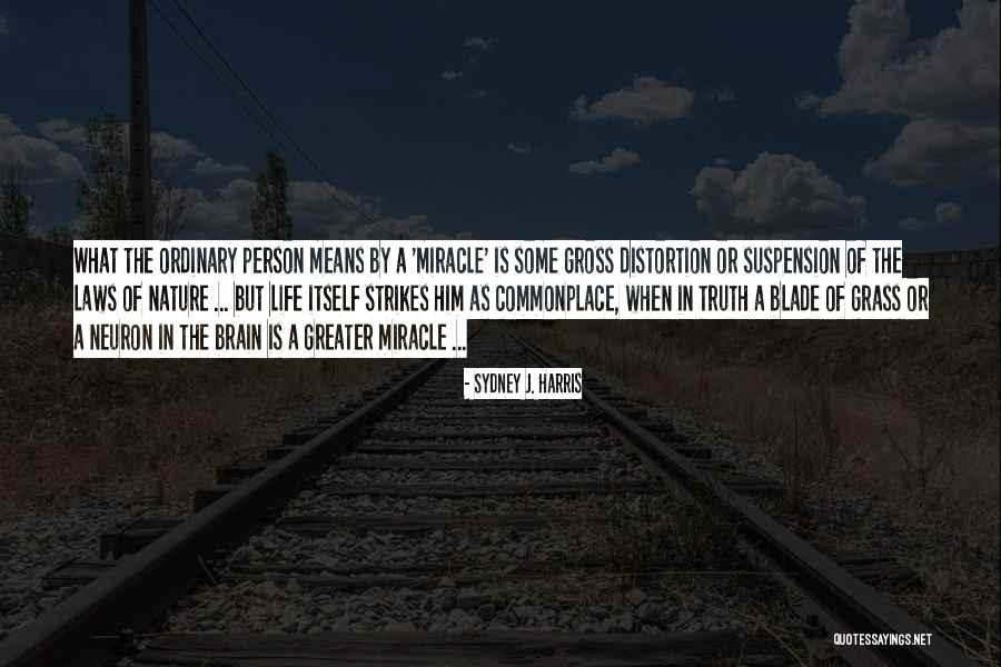 Distortion Truth Quotes By Sydney J. Harris Distortion Truth Quotes By Sydney J. Harris