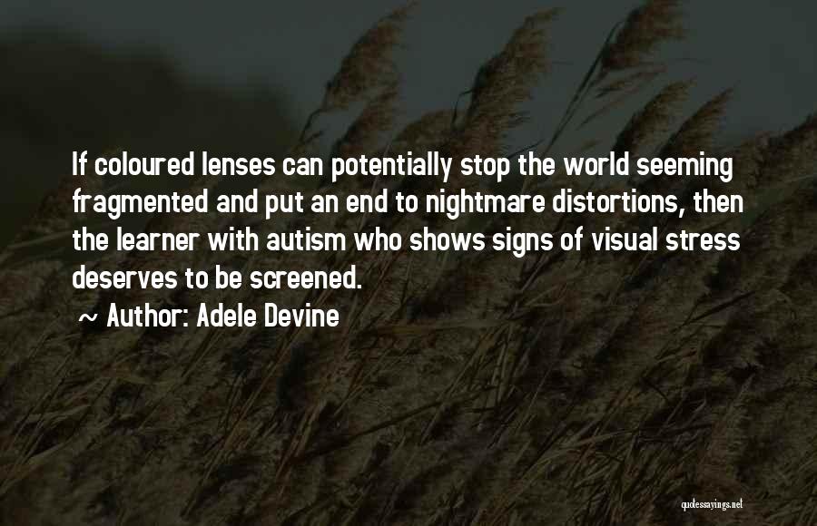 Distortions Quotes By Adele Devine