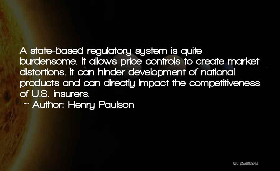 Distortions Quotes By Henry Paulson