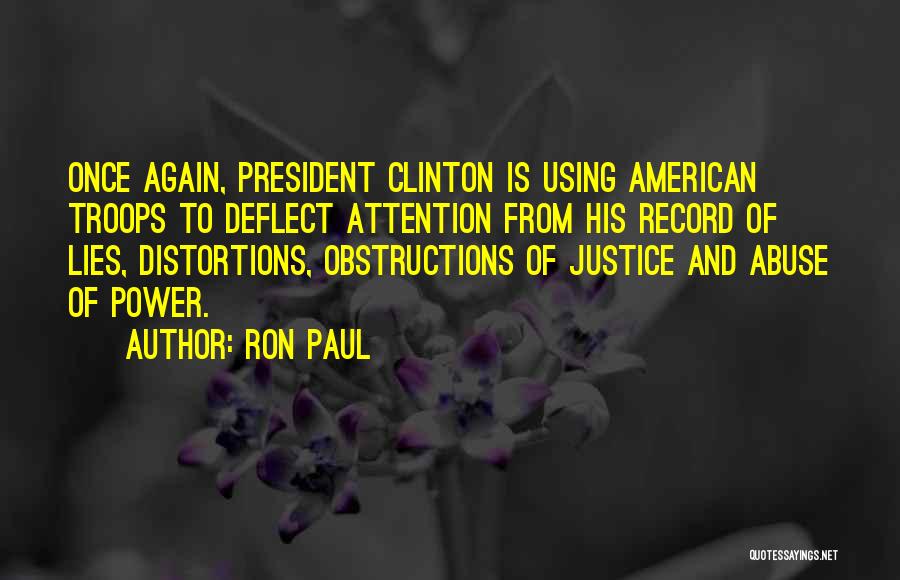 Distortions Quotes By Ron Paul
