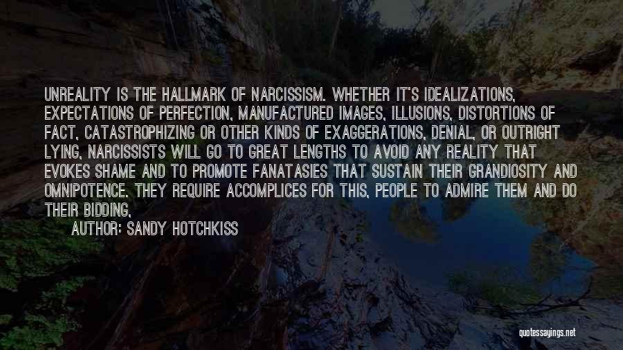 Distortions Quotes By Sandy Hotchkiss