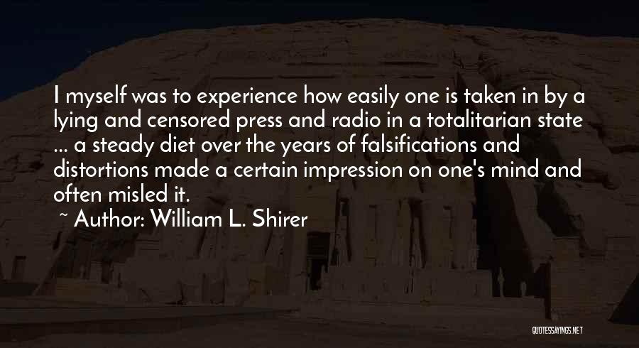 Distortions Quotes By William L. Shirer