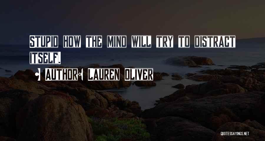 Distract Mind Quotes By Lauren Oliver