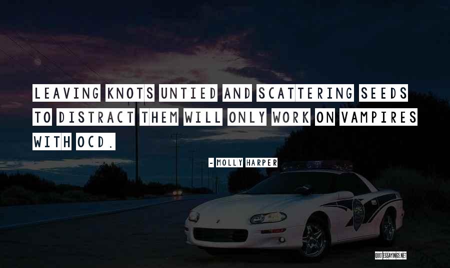 Distract Them Quotes By Molly Harper Distract Them Quotes By Molly Harper