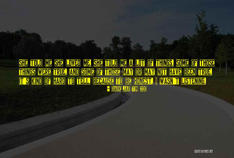 Distracted Love Quotes By Dark Jar Tin Zoo