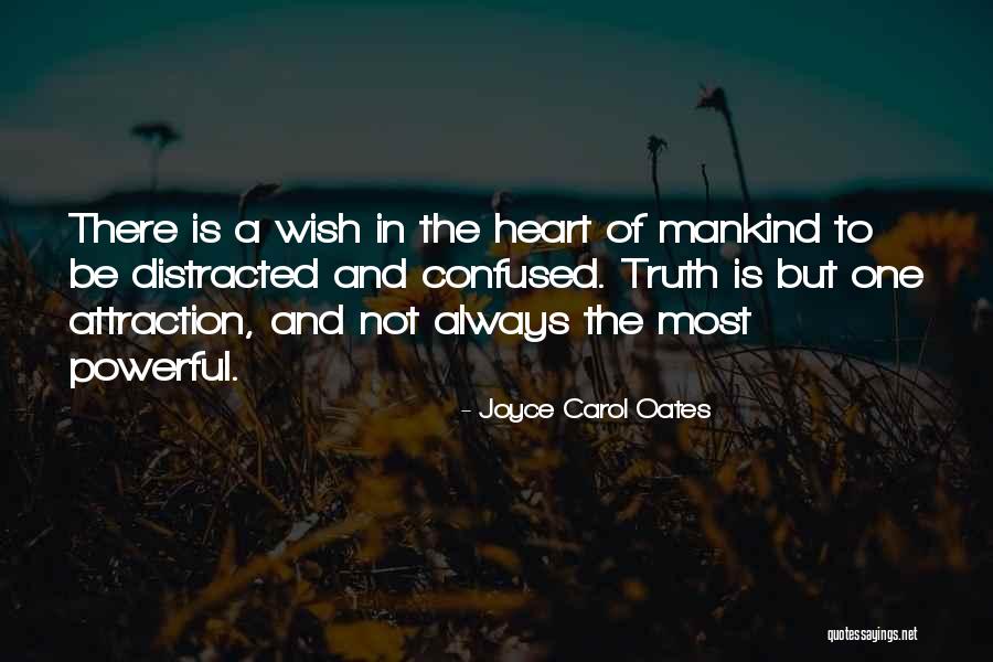 Distracted Love Quotes By Joyce Carol Oates