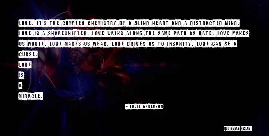 Distracted Love Quotes By Julie Anderson