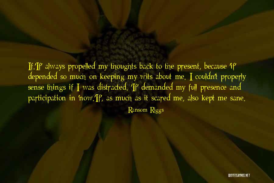 Distracted Love Quotes By Ransom Riggs