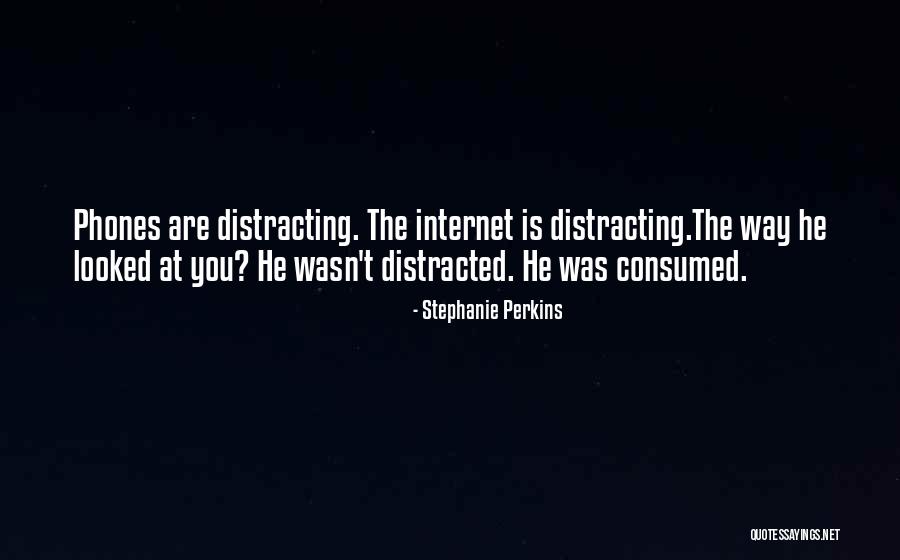Distracted Love Quotes By Stephanie Perkins