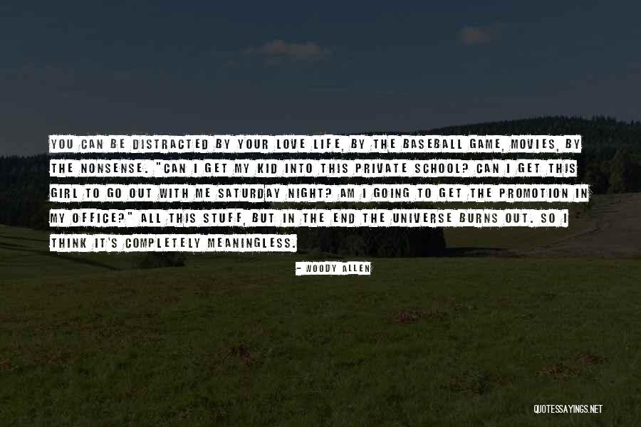 Distracted Love Quotes By Woody Allen
