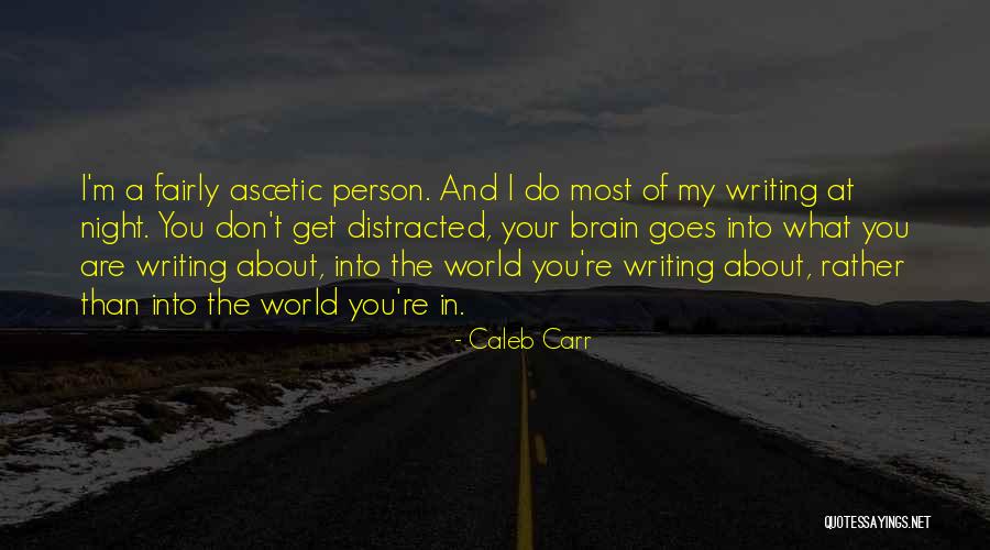 Distracted Person Quotes By Caleb Carr Distracted Person Quotes By Caleb Carr