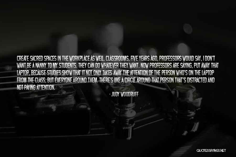 Distracted Person Quotes By Judy Woodruff Distracted Person Quotes By Judy Woodruff