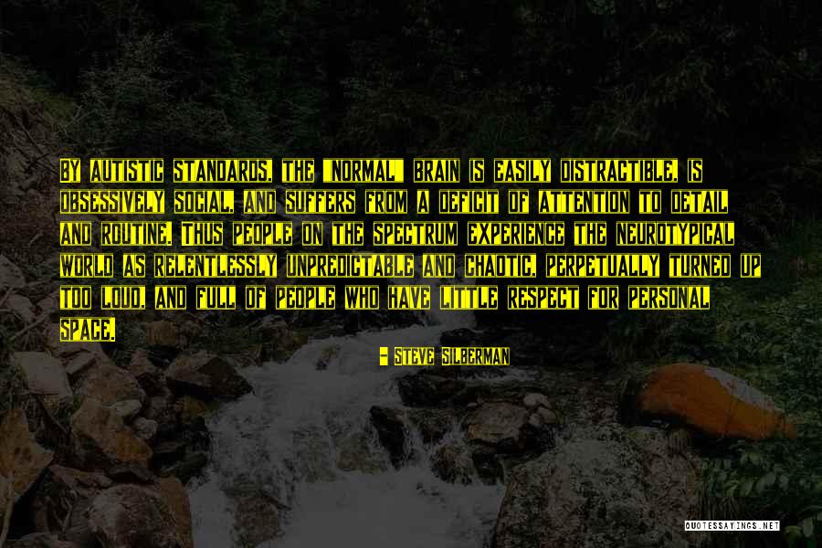 Distractible Quotes By Steve Silberman Distractible Quotes By Steve Silberman